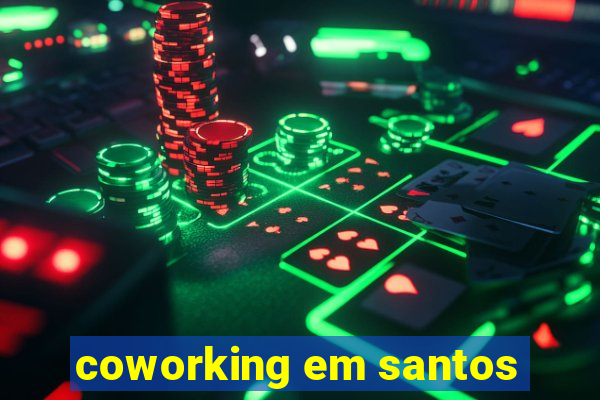 coworking em santos